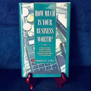 VINTAGE BOOK 1996 How Much Is Your Business Worth? Hardcover by Frederick Lipman